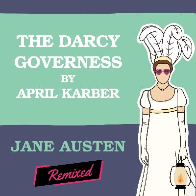 The Darcy Governess by April Karber The Darcy Governess by April Karber