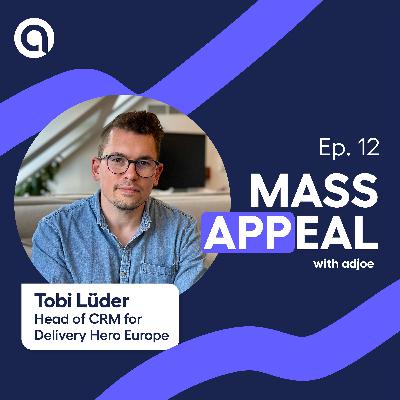 #12. How to Acquire Subscribers to Your Brand’s App - Tobi Lüder (Delivery Hero) #12. How to Acquire Subscribers to Your Brand’s App - Tobi Lüder (Delivery Hero)