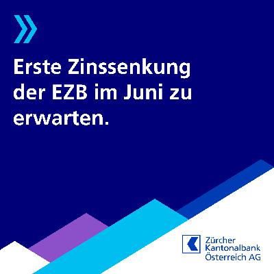 Episode #49: Ein positiver Mai und im Juni absehbare Zinssenkungen der EZB
