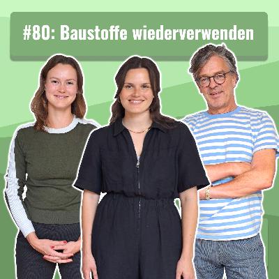 #80: Baustoffe wiederverwenden im Reallabor – mit Sina Jansen