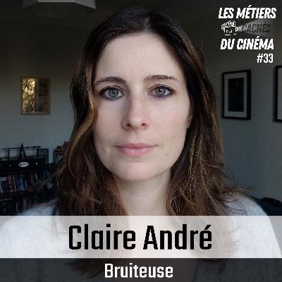 #33 Bruiteuse (Claire André)