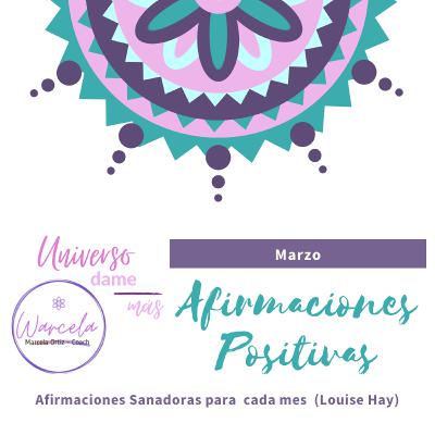 Afirmaciones Positivas (Louise Hay) Marzo