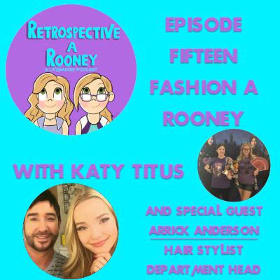 Fashion-a-Rooney with Katy Titus and Special Guest Arrick Anderson