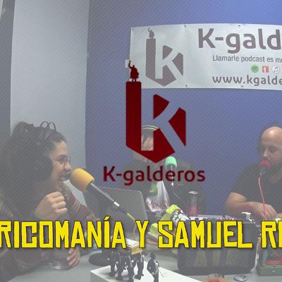 Capítulo 2.16 [29/11/2020] | Bricomanía y Samuel Romero