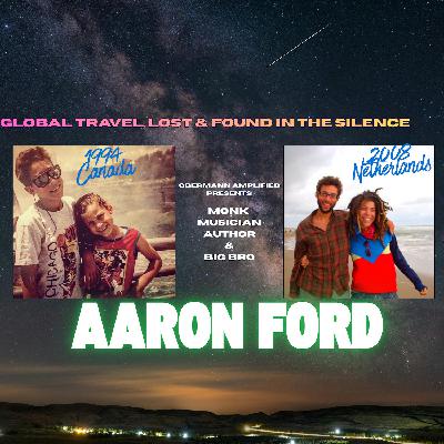 Lost and Found in the Silence, globe trotter and monk Aaron Ford