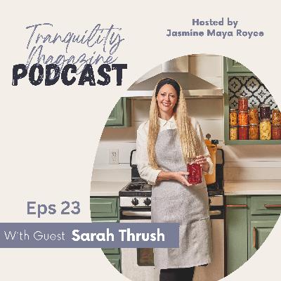 Ep 23 Preserving with a Purpose Ep 23 Preserving with a Purpose