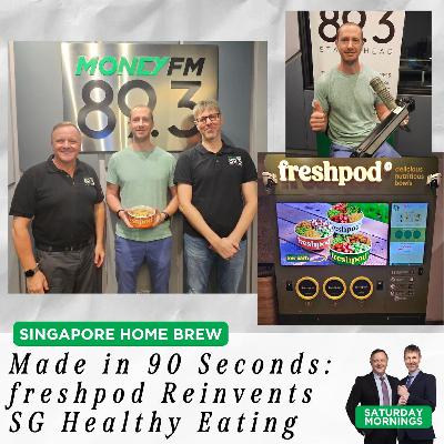 Saturday Mornings: Fresh Food in 90 Seconds: How freshpod Is Reinventing Healthy Eating in Singapore