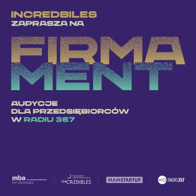 Jak zrobić z siebie przedsiębiorcę – audycja Firmament w Radiu 357