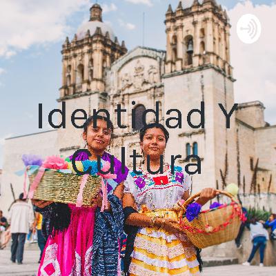 Identidad y Cultura