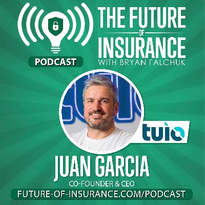 The Future of Insurance – Juan Garcia, Co-Founder & CEO, Tuio