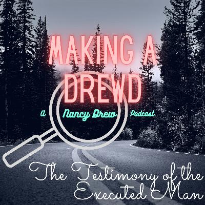 Episode 39 - The Testimony of the Executed Man