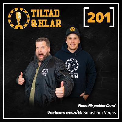 201 - Smashar i Vegas