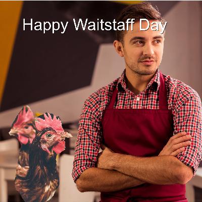 Happy Fishers, Heart Broken Partridges, and Happy Waitstaff Day