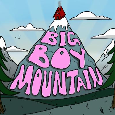 Mage Body (Big Boy Mountain Ep 43)