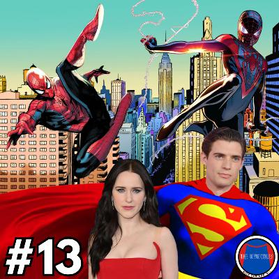 The Invincibles Podcast #13 - How to fix 616 Peter Parker + Superman Legacy casting news