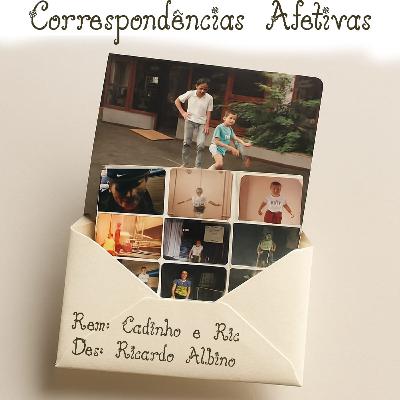 Correspondências Afetivas - de Ricardo Albino