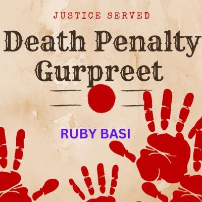 DEATH PENALTY GURPREET!