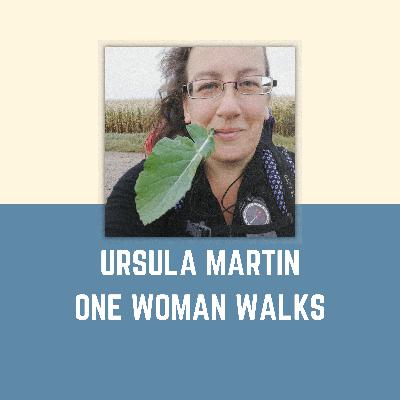 EP15 - Ursula Martin - One Woman Walks