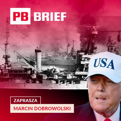 Trump kontra Europa: cła, Grenlandia i rynek w trybie risk-off. PB BRIEF
