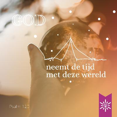 Psalm 120 - Wanneer vinden we dat iets te kort of te lang duurt?