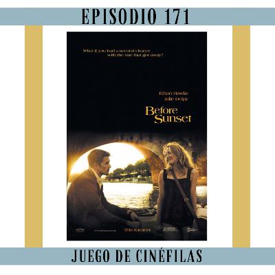 171. Before Sunset: Más grandes y más beboteros