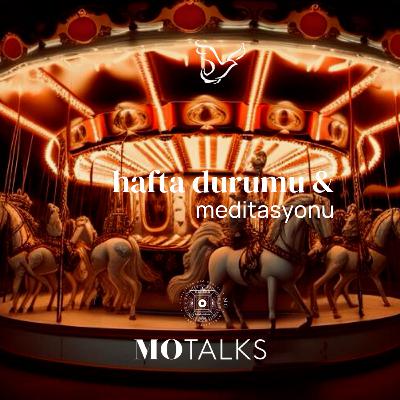 29 Aralık - 4 Ocak I Haftanın Durumu & Meditasyonu