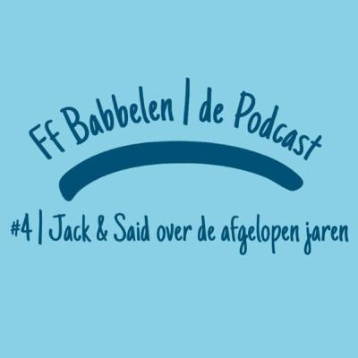 #4 | Jack & Said over de afgelopen jaren
