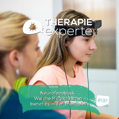Neurofeedback: Welche Möglichkeiten bietet es in der Therapie?