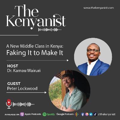 A New Middle Class in Kenya: Faking It to Make It