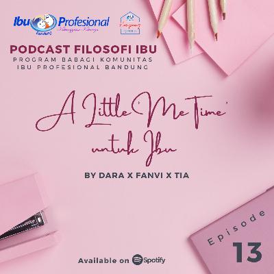 Eps. 13 A little "Me Time" untuk Ibu Eps. 13 A little "Me Time" untuk Ibu