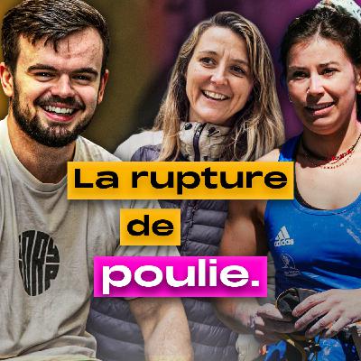 #21 Salomé Romain & Aurélie Dutertre - La rupture de poulie en escalade
