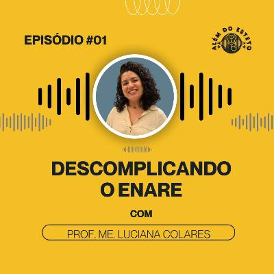 Ep. #01 - Descomplicando o ENARE Ep. #01 - Descomplicando o ENARE
