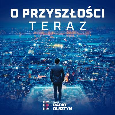 O PRZYSZŁOŚCI TERAZ - Za co zapłacą nasze dzieci?