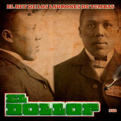 E350: El Rey de los Ladrones de Tumbas