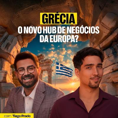 Oportunidades na Grécia: O Novo Hub de Negócios da Europa? com Tiago Prado Oportunidades na Grécia: O Novo Hub de Negócios da Europa? com Tiago Prado