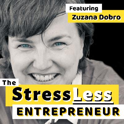 TSE 34: Your Personal Growth Directly Correlates to Your Business Success - Zuzana Dobro