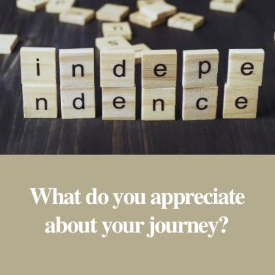 What do you appreciate about your journey
