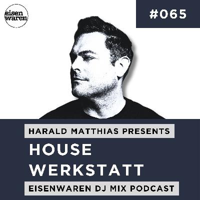 HWP #065 mixed by Harald Matthias HWP #065 mixed by Harald Matthias