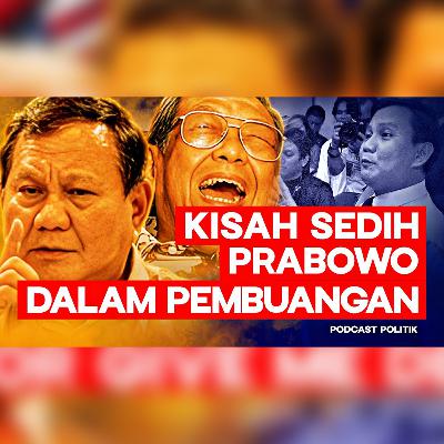 Kisah Sedih Prabowo Dalam Pembuangan, Harus Menerima Sakitnya Masa Lalu