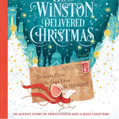 How Winston Delivered Christmas - Chapters 6-10 How Winston Delivered Christmas - Chapters 6-10