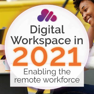 Digital Workspace in 2021