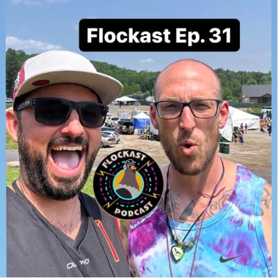 Flockast Ep. 31: Dome weekend recap