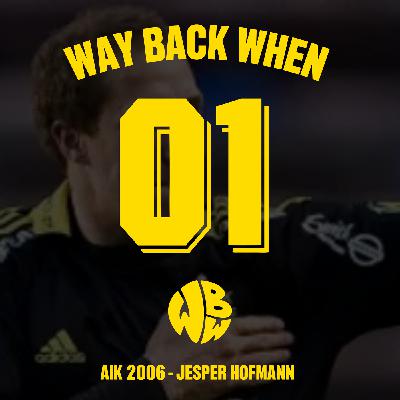 1. AIK 2006 - Jesper Hofmann 1. AIK 2006 - Jesper Hofmann