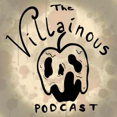 The Villainous Podcast: Episode 8 - King Candy vs. Prince Hans