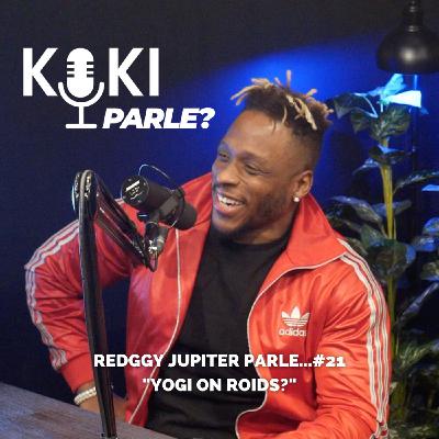 Redggy Jupiter parle...#21 | "YOGI ON ROIDS?"