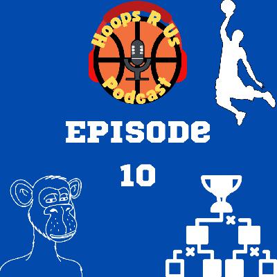 Season 6 - Episode 10 - All Star Game Fumble but 2nd Half is Fire