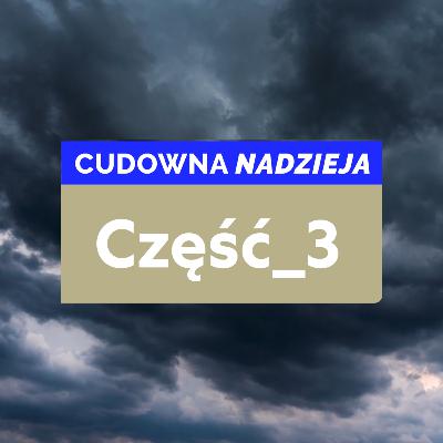 Cudowna nadzieja #3 - pastor Zbyszek Tarkowski Cudowna nadzieja #3 - pastor Zbyszek Tarkowski
