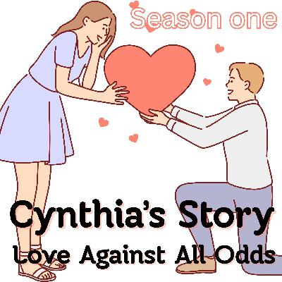 Love against The odds - Cynthea's Heroic Journey