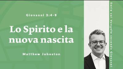 Lo Spirito e la nuova nascita| Giovanni 3:4-8 | 6 Aprile 2025