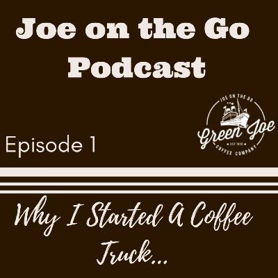 Episode 1 | My Coffee Truck Journey